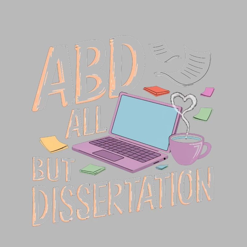 ABD All But Dissertation 4