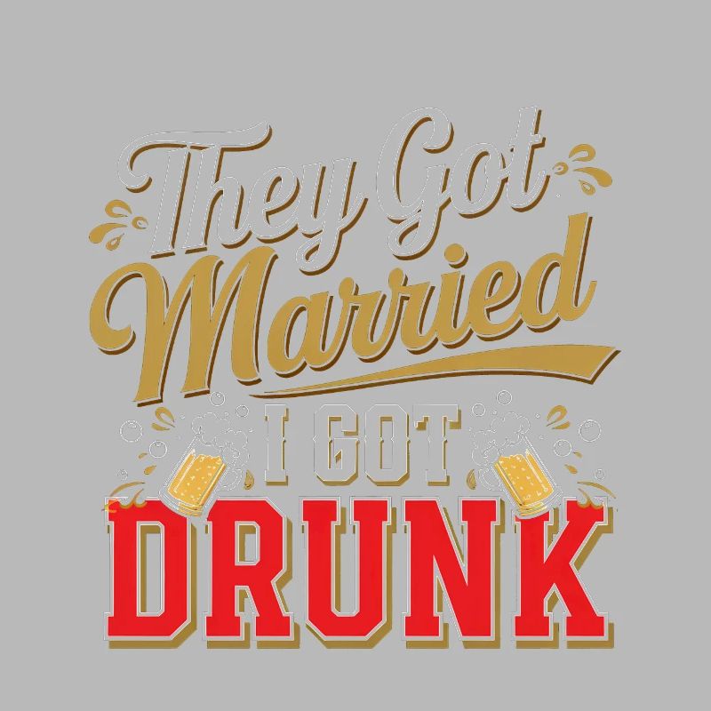 They Got Married I Got Drunk 4
