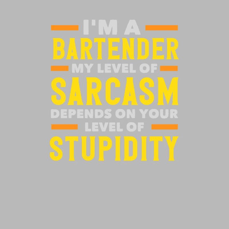 Funny Bartender Saying Bartender Gift