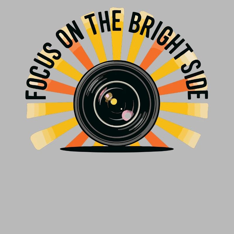 Focus on Bright Side Funny Camera Lens