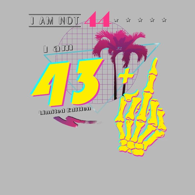Retro 1981 Style - Ich bin nicht 44, ich bin 43 + Mitte