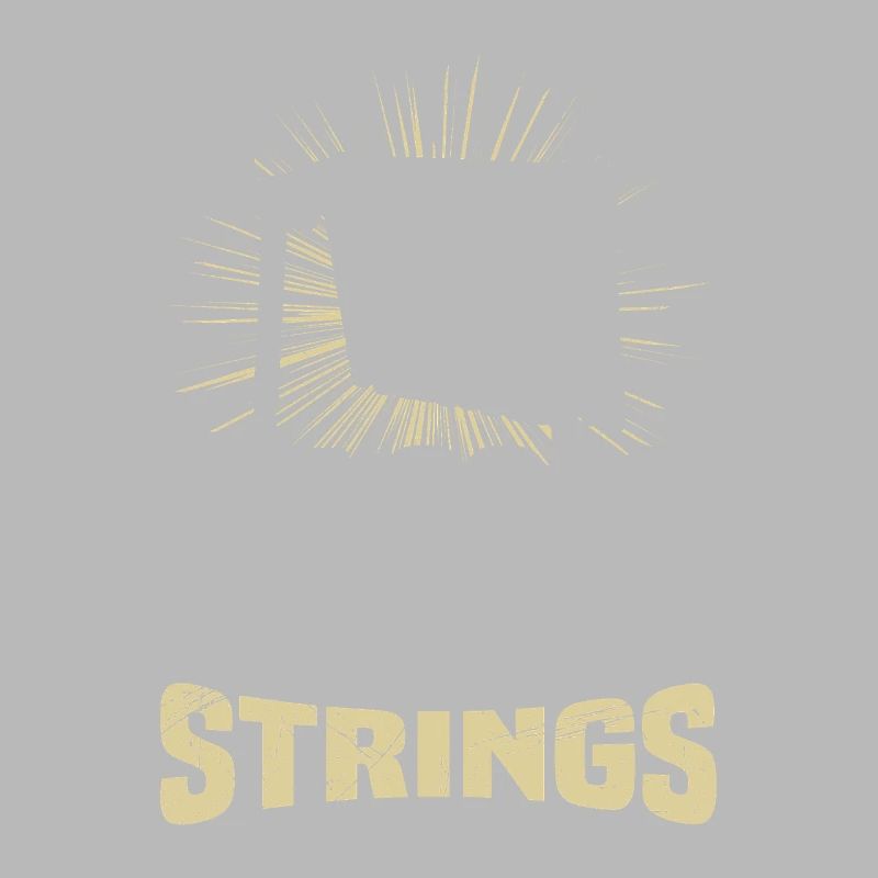 I'm good with strings