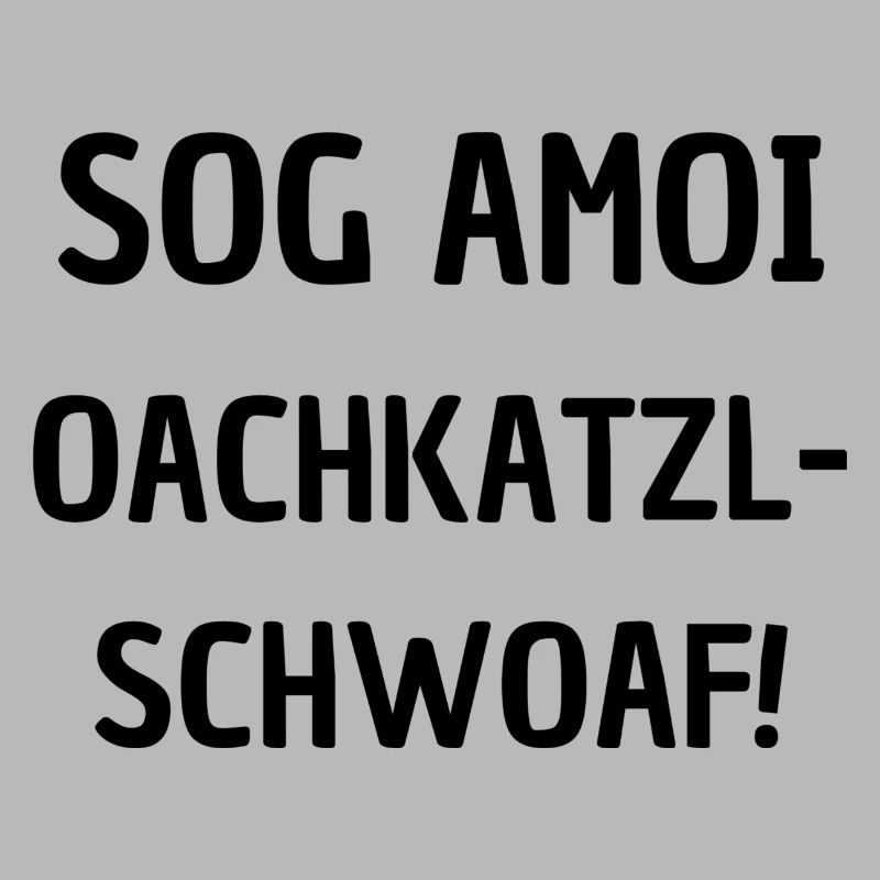 Oachkatzlschwoaf