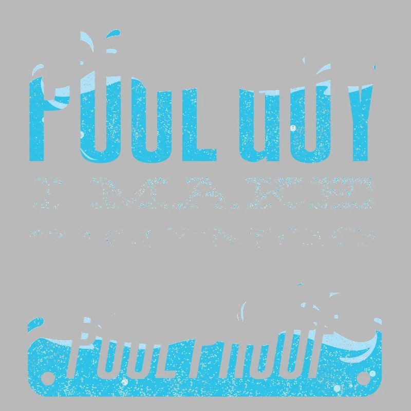 Pool Guy Cleaner Pool Service I Make Things Pool