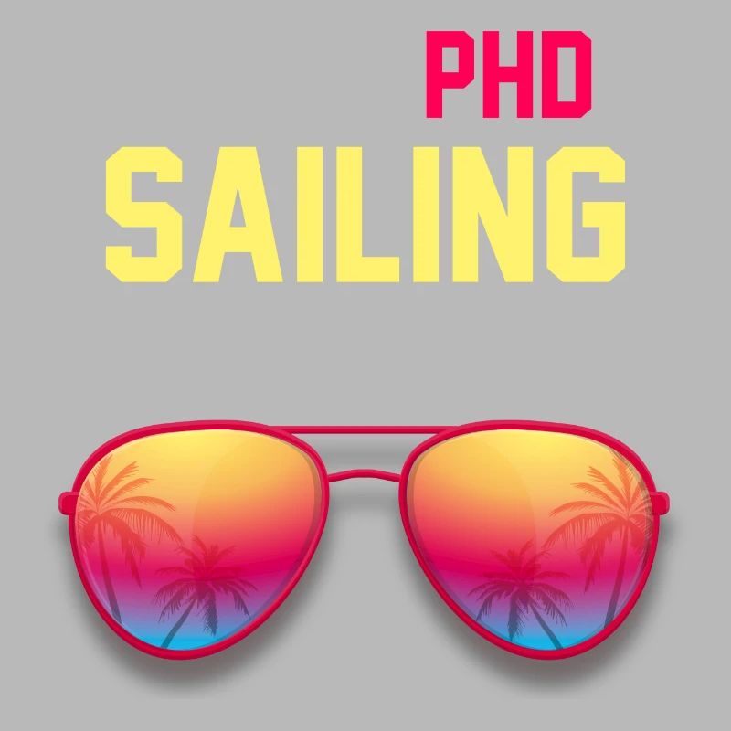 I Have A PHD In Sailing Project Half Done Captain