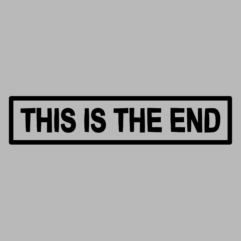 this is the end the end gift cool