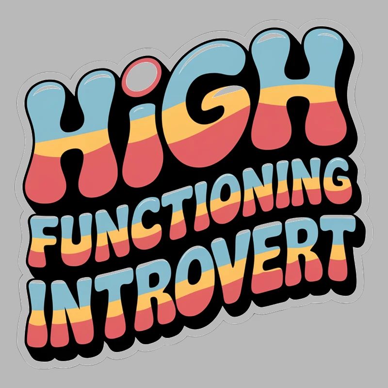 High Functioning Introvert 9