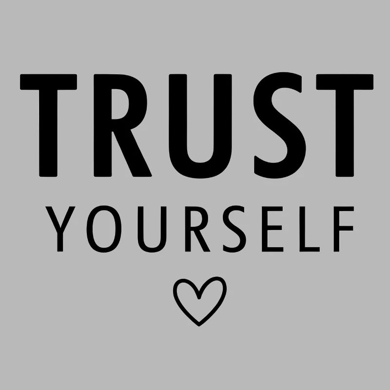 Empowering Trust Yourself Typography