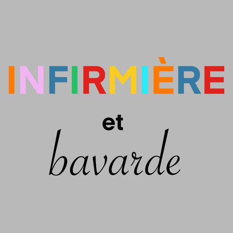 Infirmière et bavarde