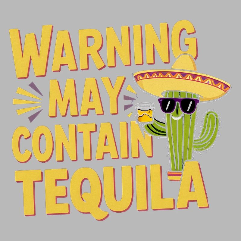 Warning May Contain Tequila 11