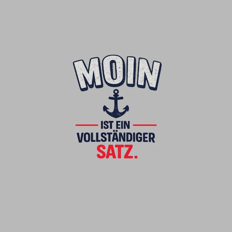 Moin - ist ein vollständiger Satz