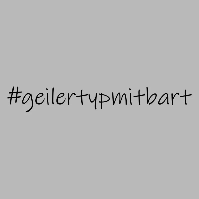 #geilertypmitbart (D00108)