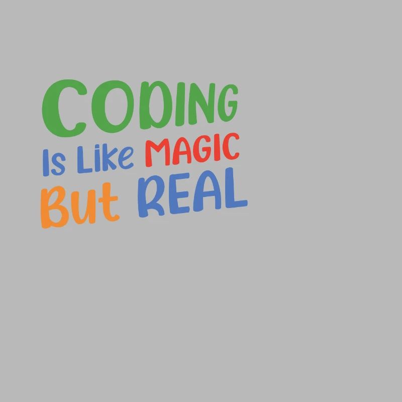 Coding Is Like Magic Coder Programmer Computer Gee