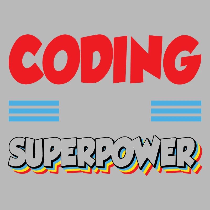 Coding Is My Superpower Programming Coder Computer