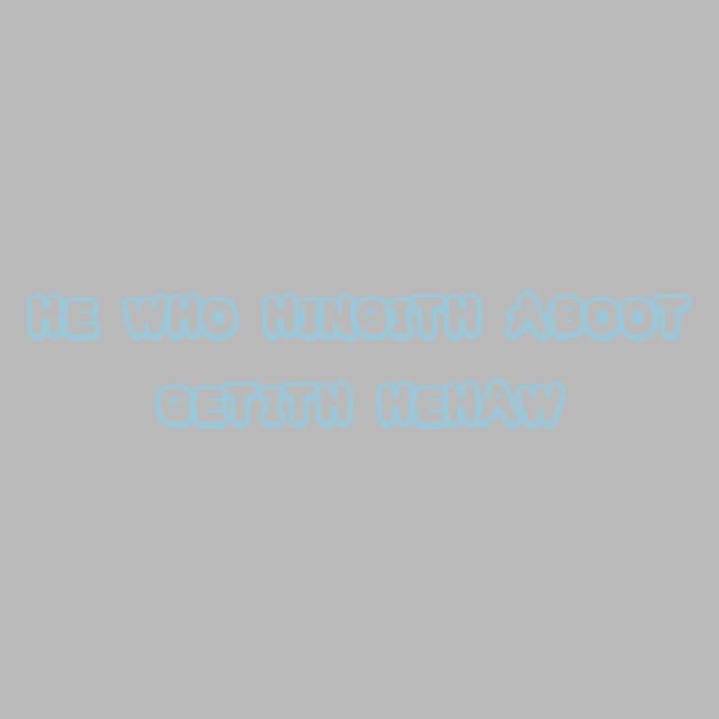 he who hingith aboot
