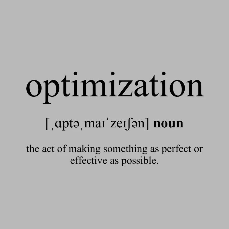 Optimization (Optimization) Definition Dictionary