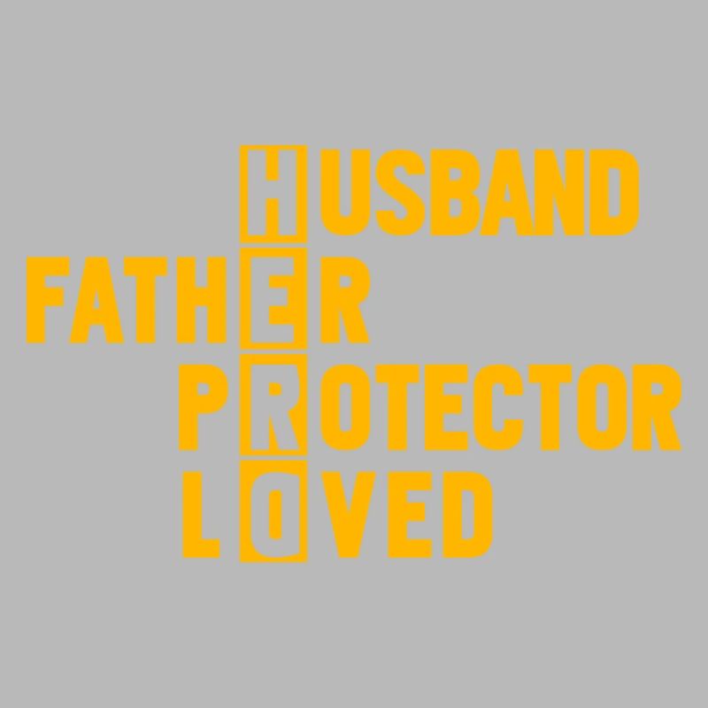 Husband Father Protector Loved