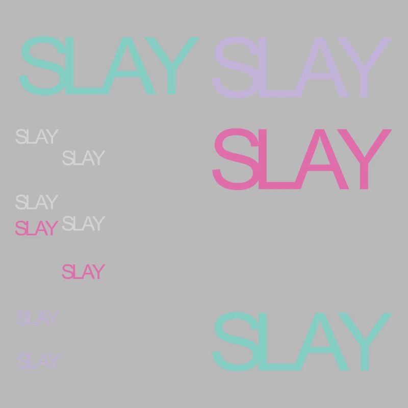 Slay