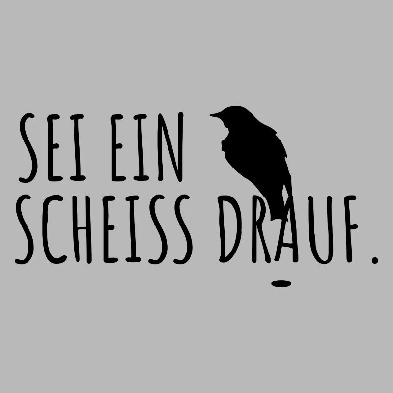 Sei ein Vogel scheiß drauf lustiges Geschenk