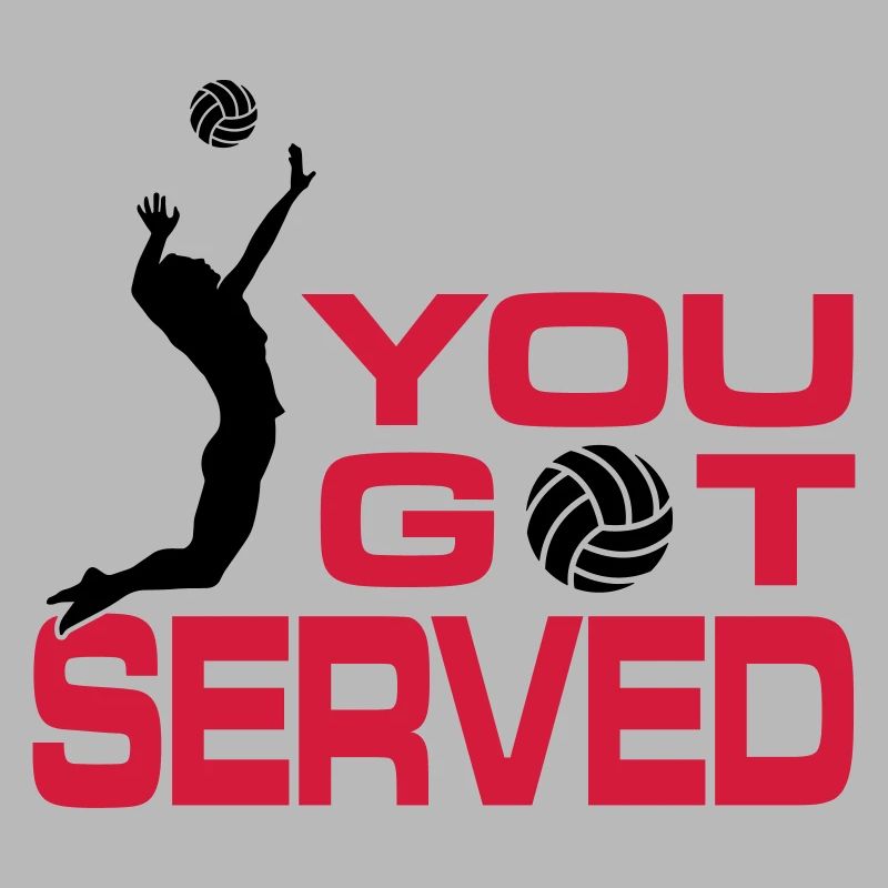 You got served