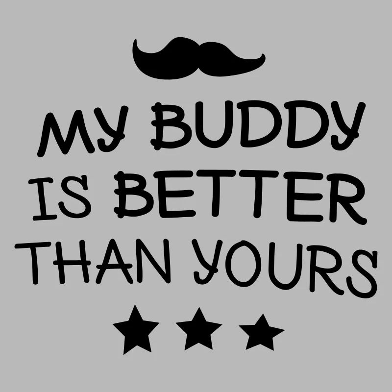 My buddy