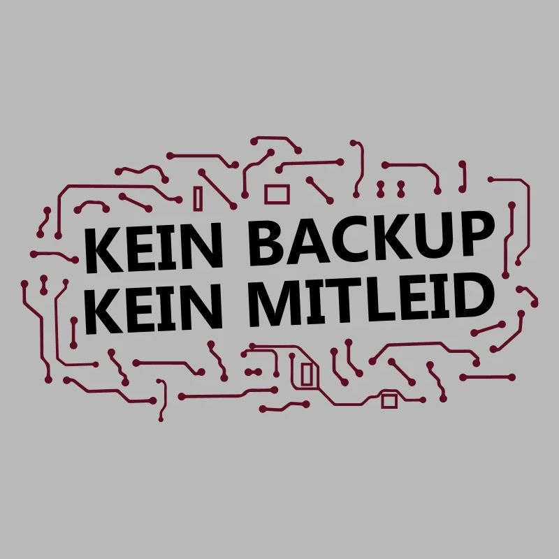 Daten Backup - Computer Admin Informatiker Spruch