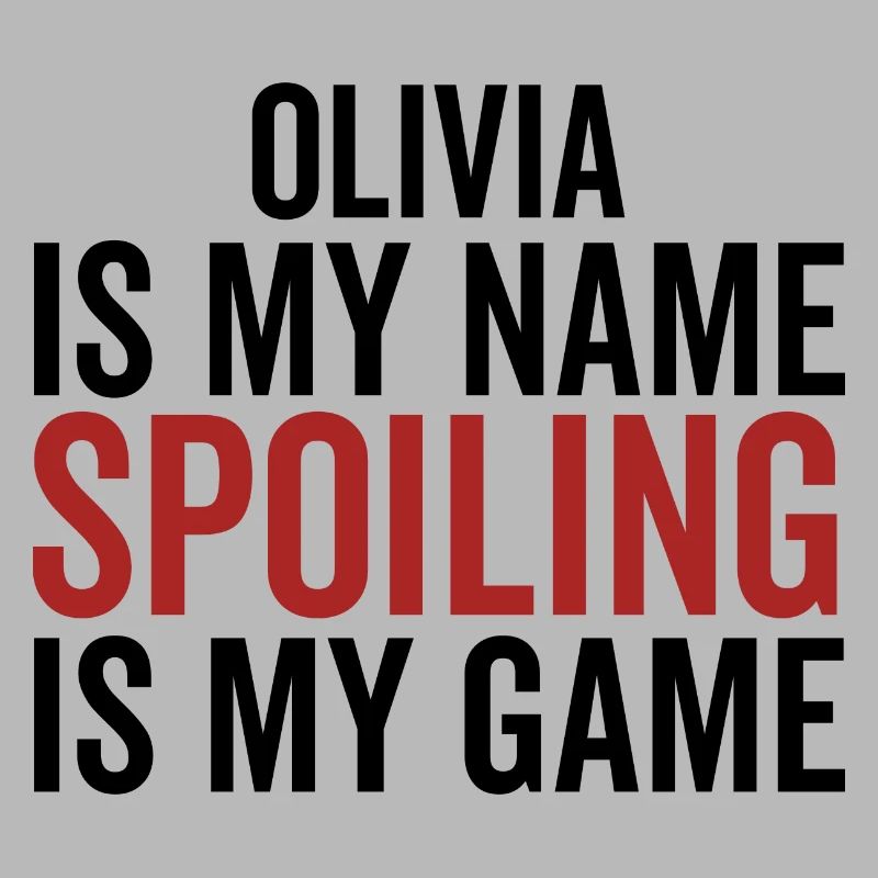 Olivia est mon nom Spoiling est mon jeu
