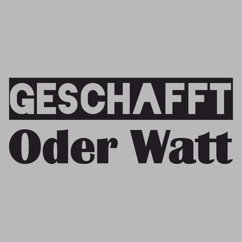 Motivation GESCHAFFT Oder Watt