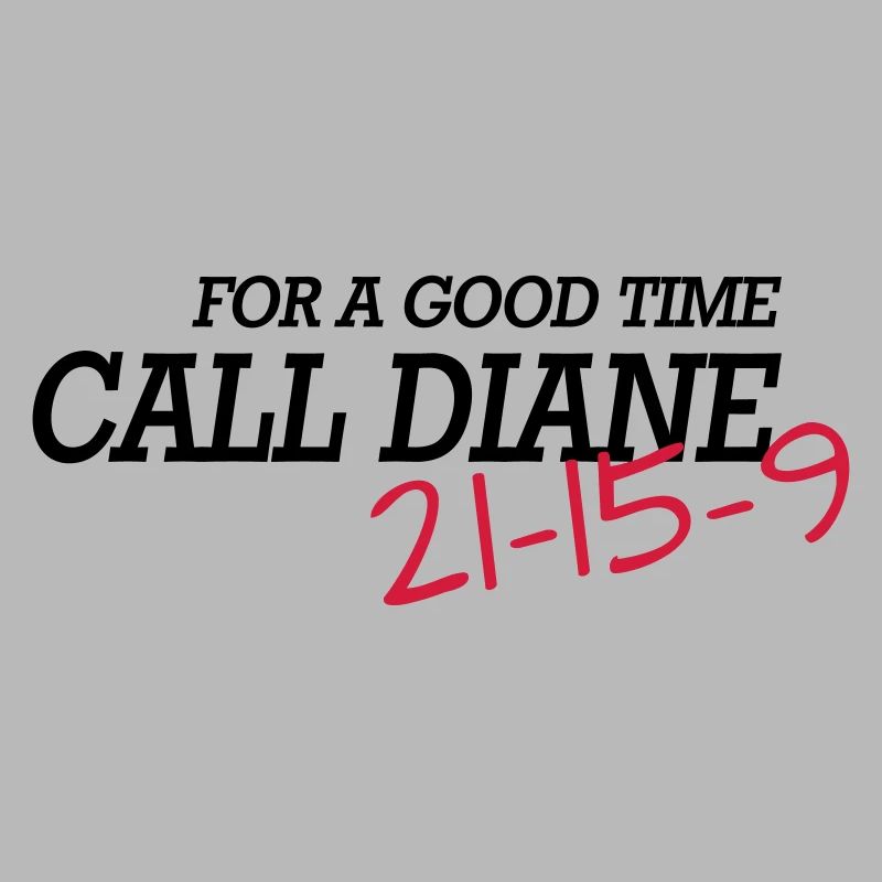 For a good time, call DIANE: