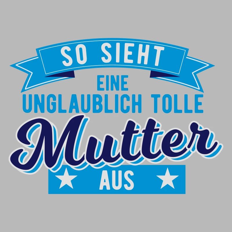 Geschenk für Mutter so sieht eine tolle Mutter aus