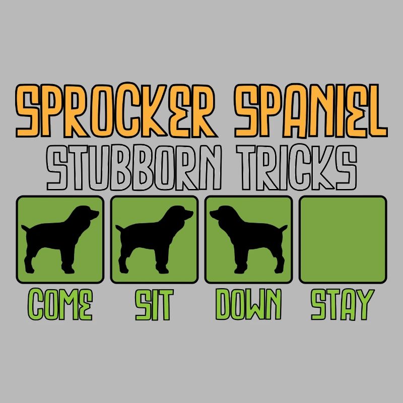Sprocker Spaniel Tricks Funny sayings Funny
