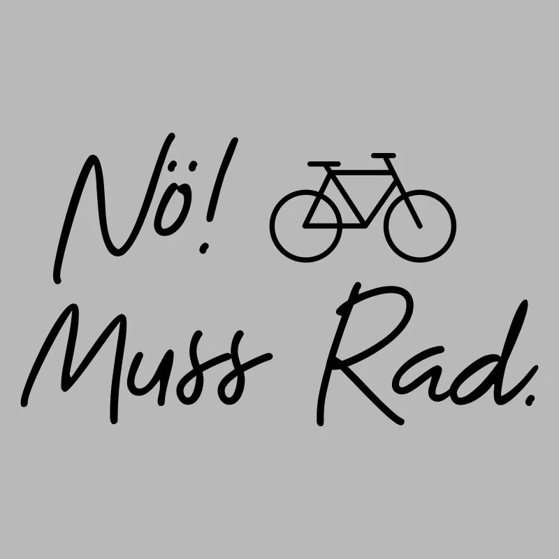 nö muss rad