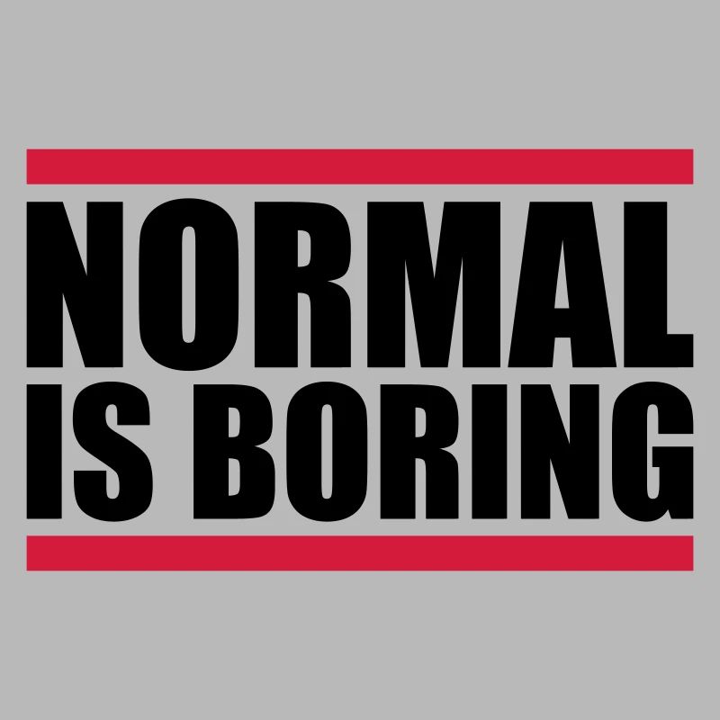 Normal est ennuyeux