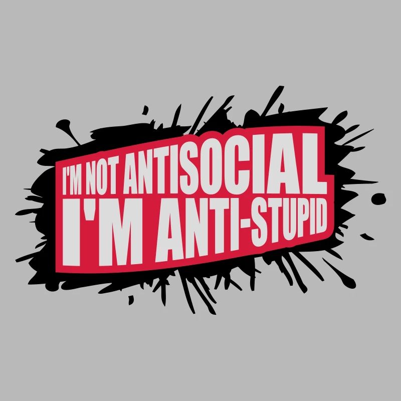 pas antisocial anti-stupide