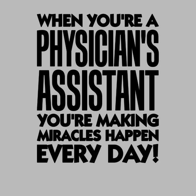 Physician Assistant Gift Making Miracles Happen