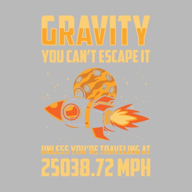 Rocket Science Scientist Gravity Sie können der