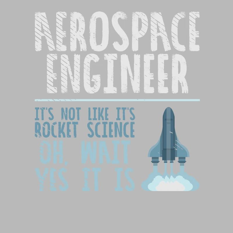 Aerospace Engineer Rocket Science Space Scientist