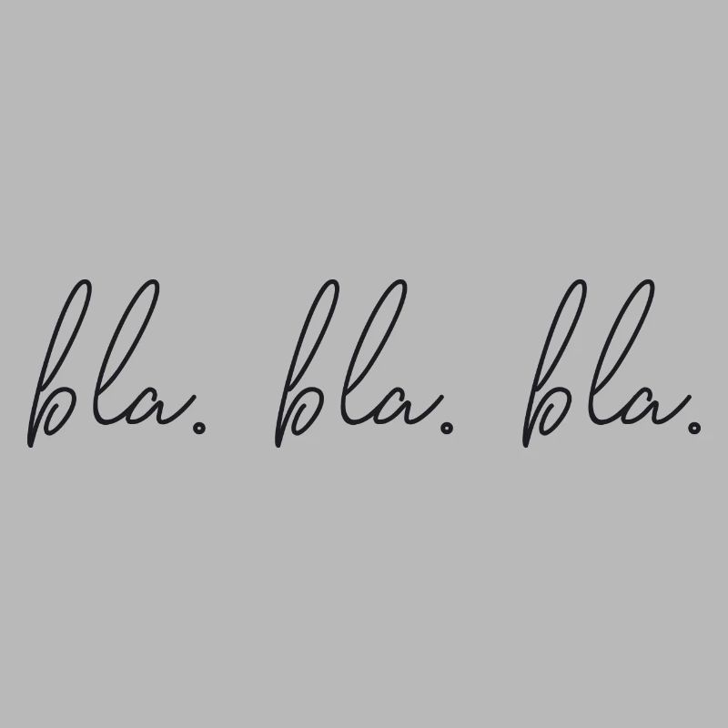 C’est bla. Bla. Bla.