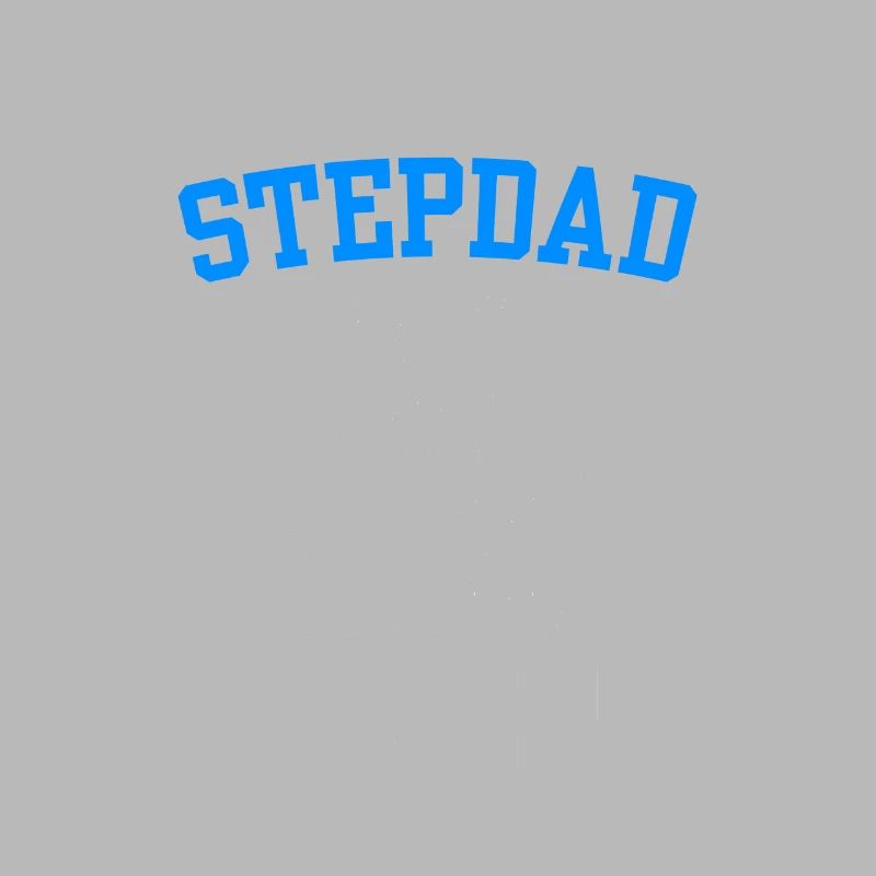 Best Stepfather Ever Stepdad Stepdad