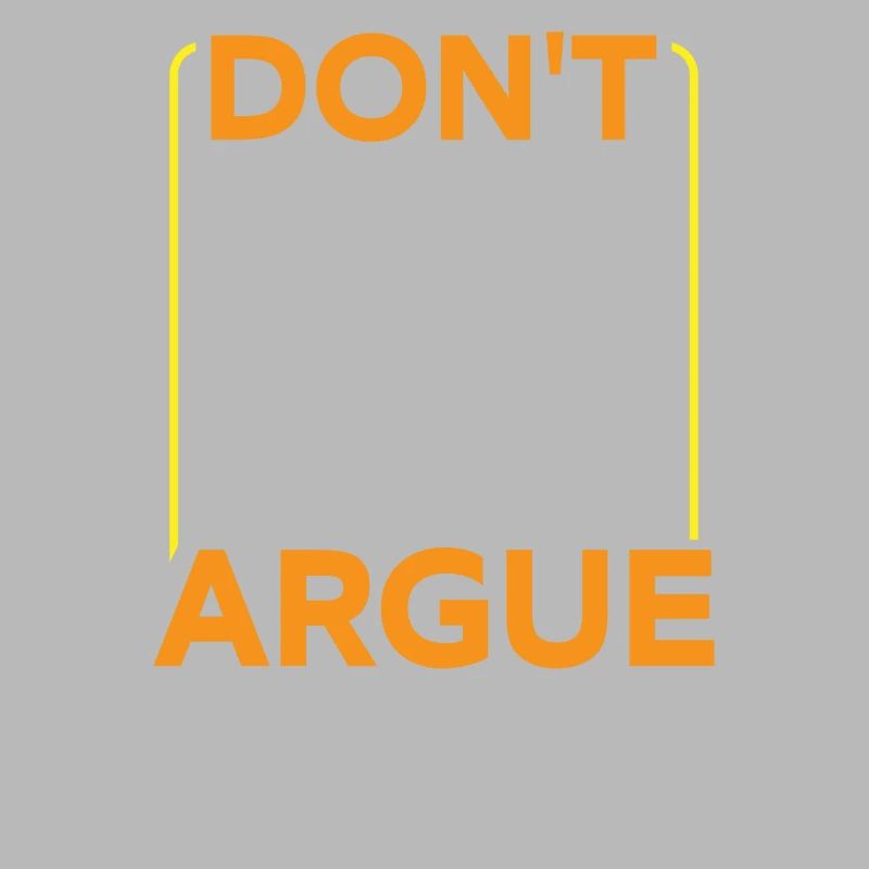 Diskutiere Nicht Mit Mir Argumentieren Argument