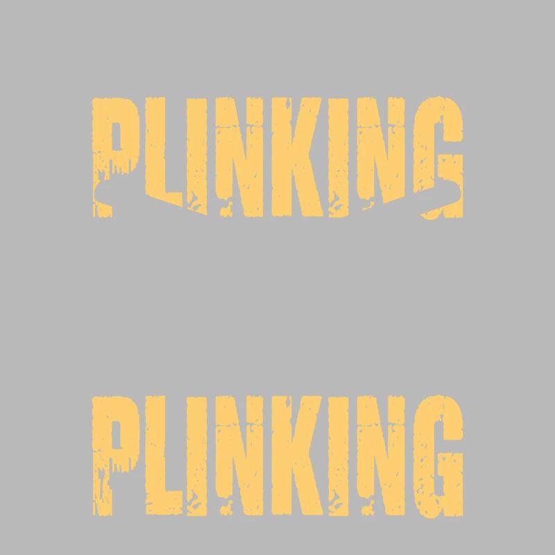 Are You Plinking What I'm Plinking