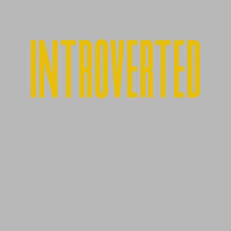 Ich Bin Einfach Introvertiert Introvertierter