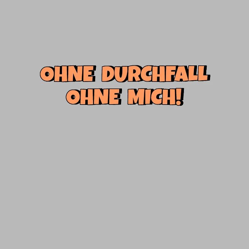 Ohne Durchfall ohne mich