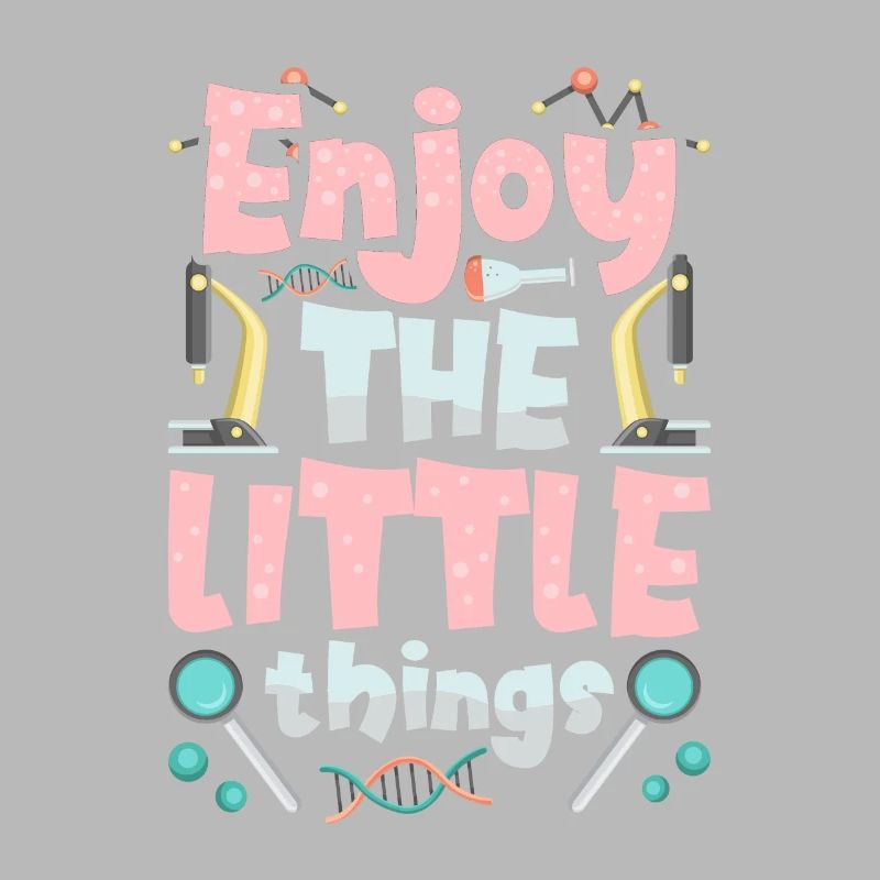 Enjoy the little things Microscopes Microscope