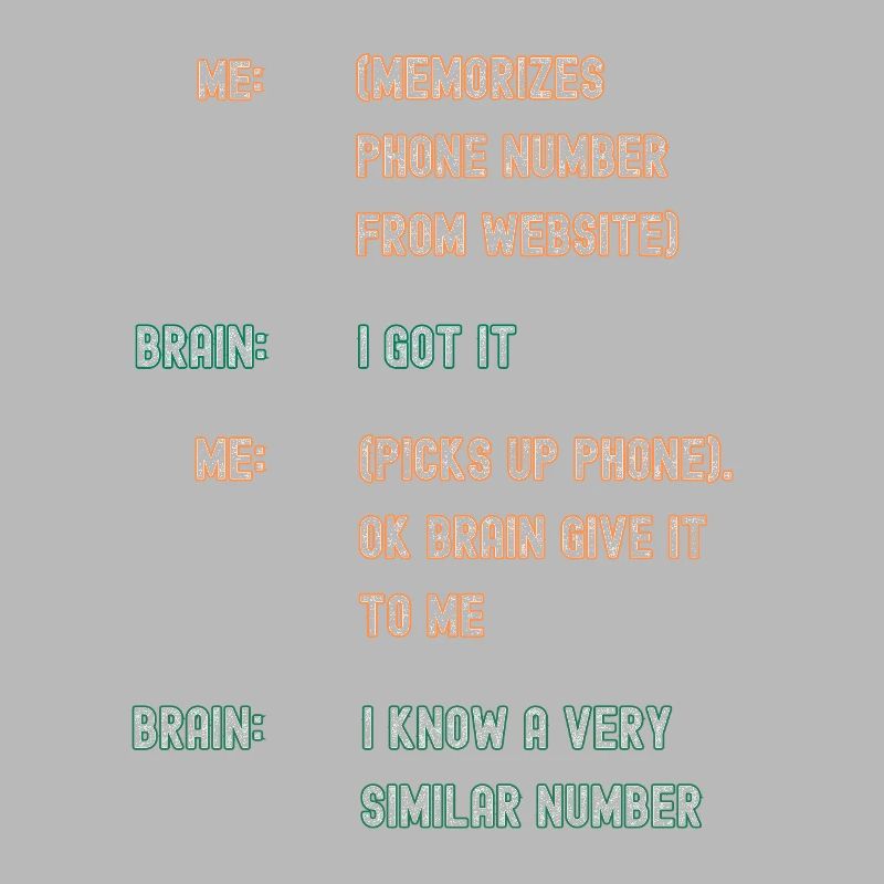 Bad Memory forget phone numbers