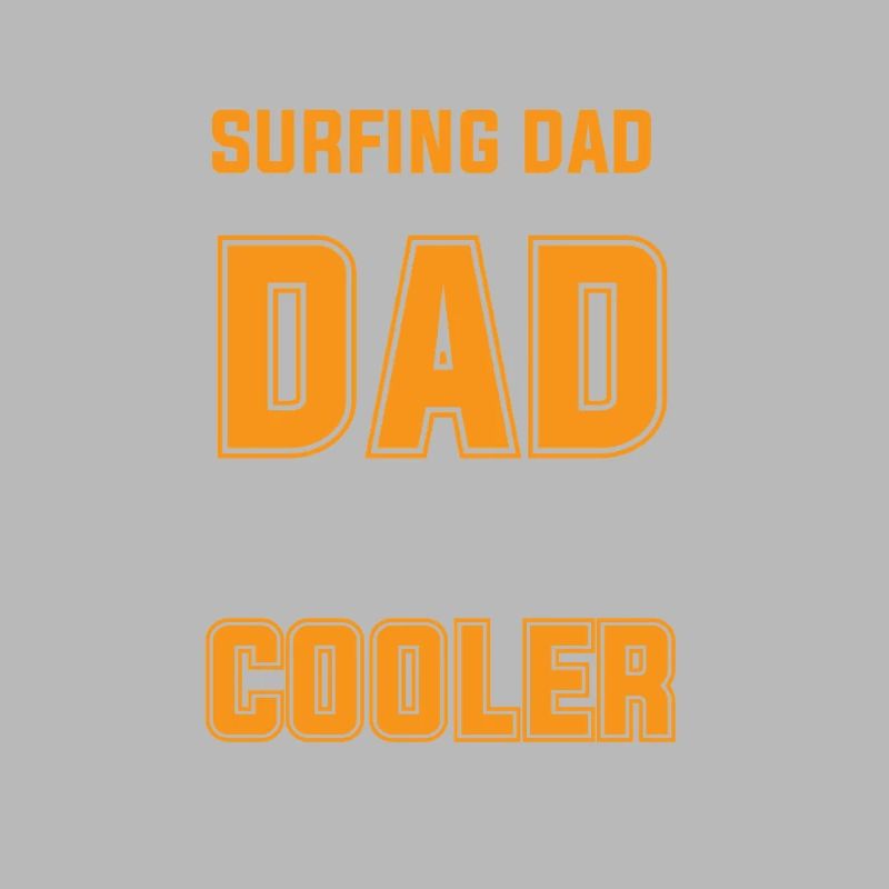 Surfer papa comme un papa normal, mais beaucoup plus cool
