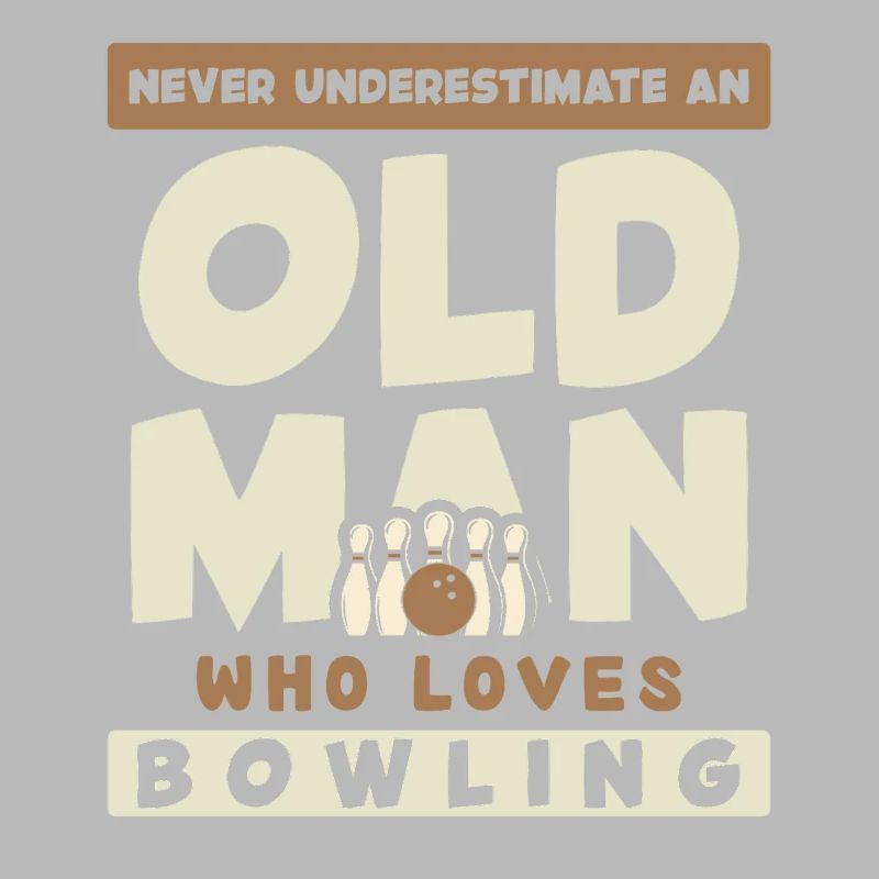 Alter Mann Liebt Bowling Spruch