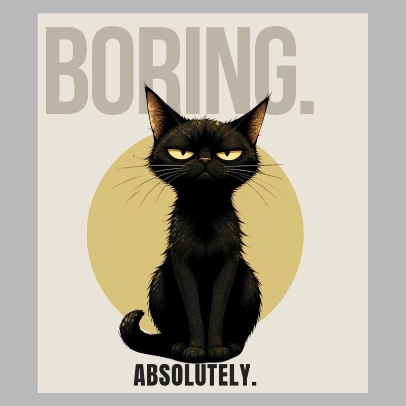 BORING. – Sarcastic Black Cat Design