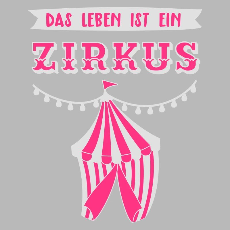 Das Leben ist ein Zirkus