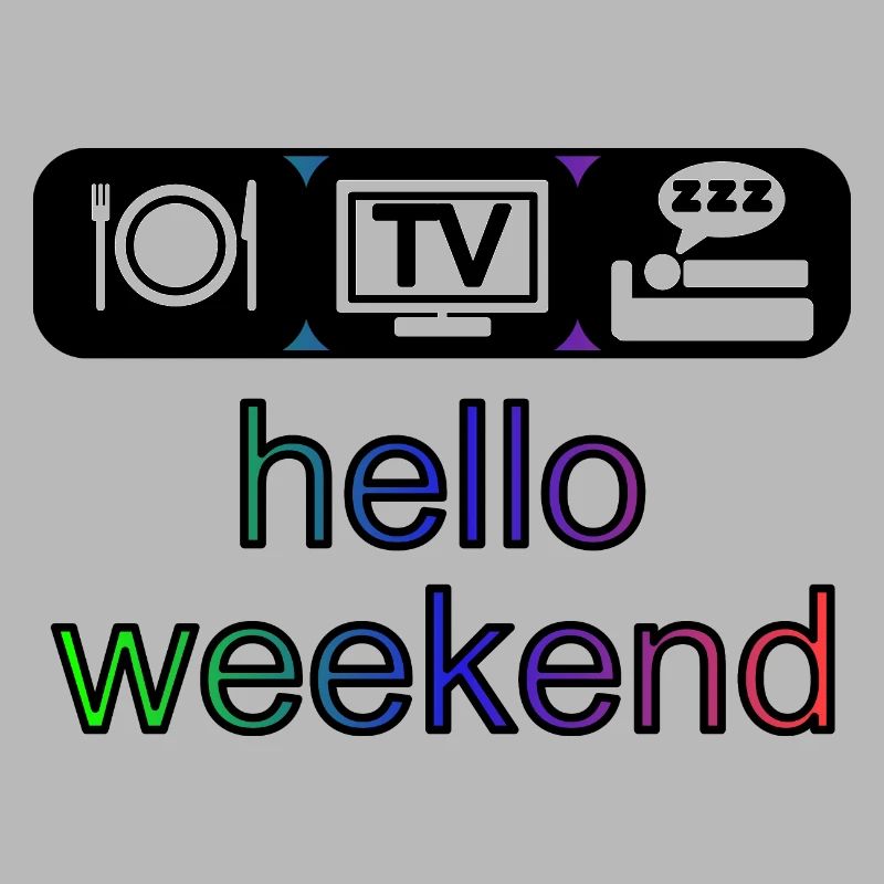 hello weekend